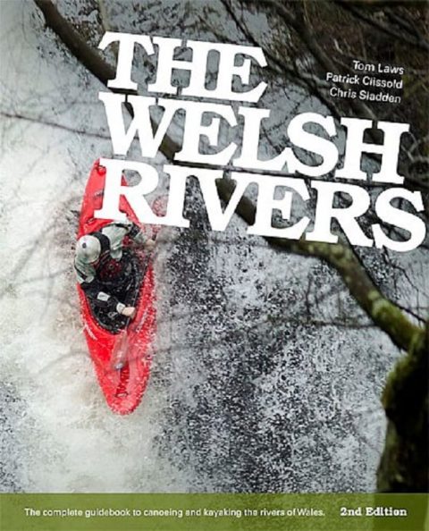 The Welsh Rivers Guide Book from Northeast Kayaks